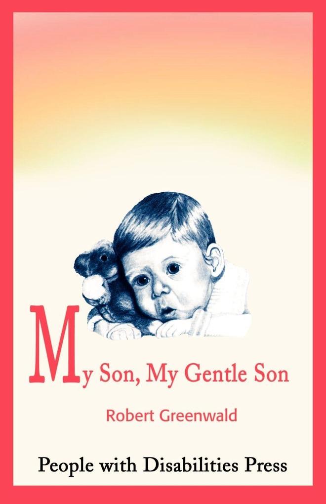 My Son My Gentle Son