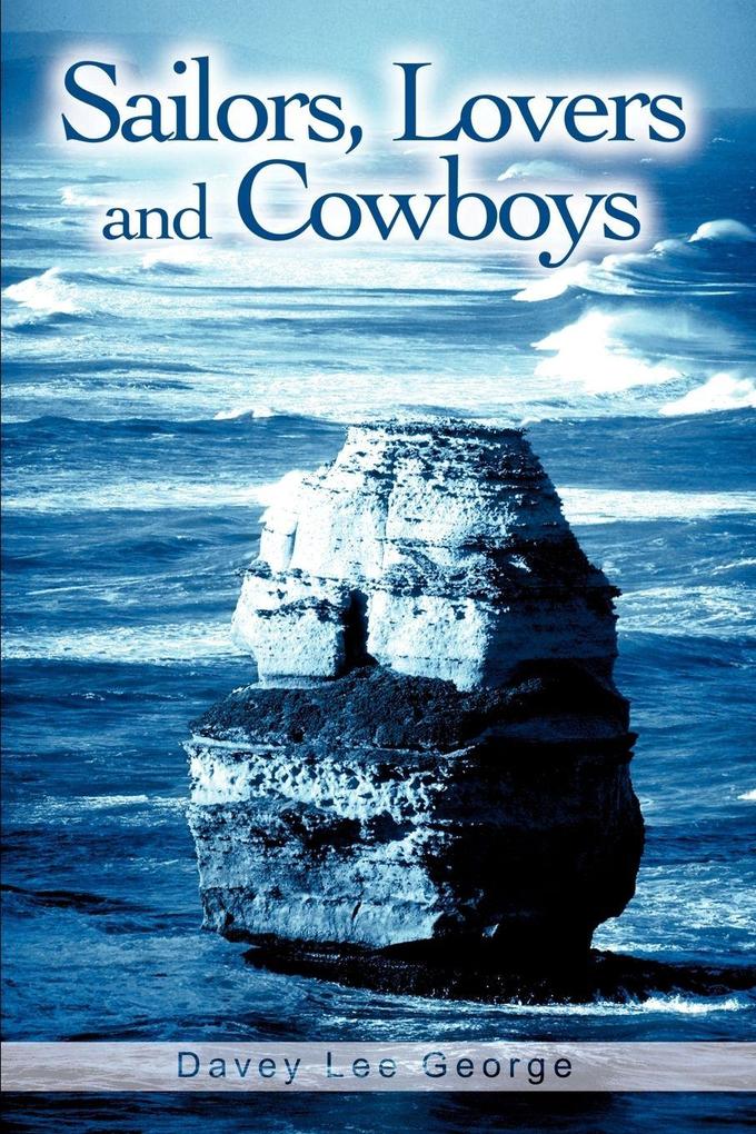 Sailors Lovers and Cowboys