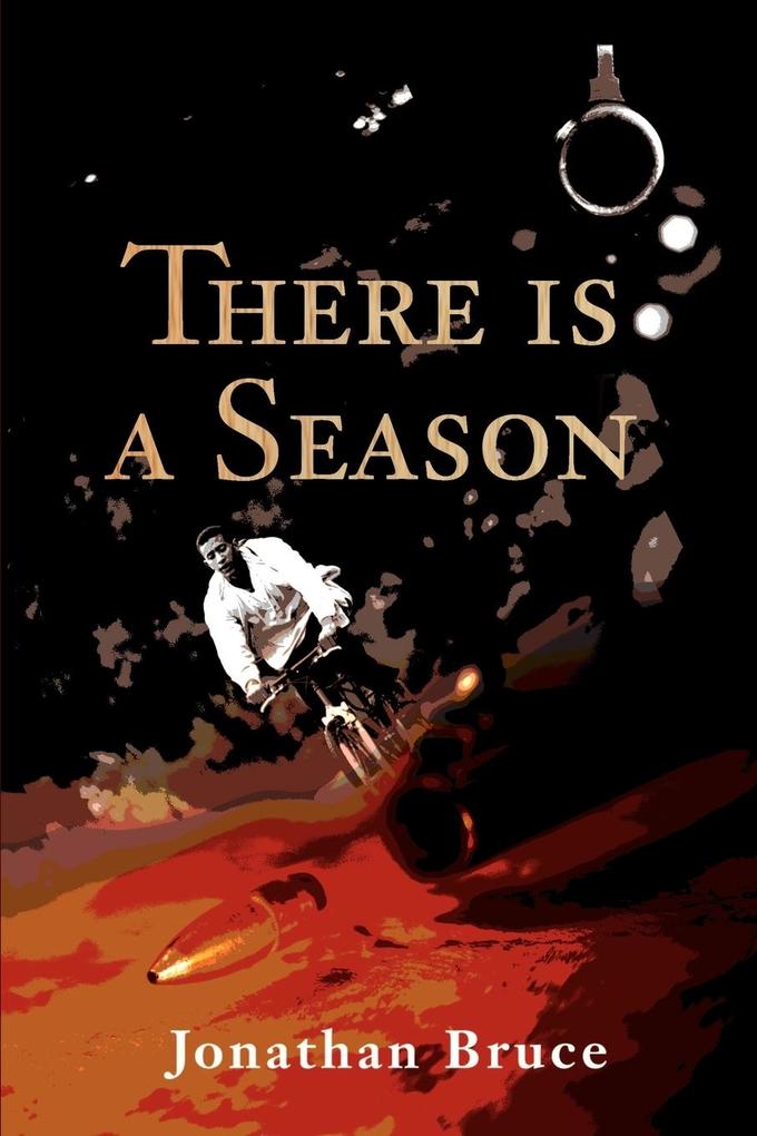 There is a Season - Jonathan Bruce