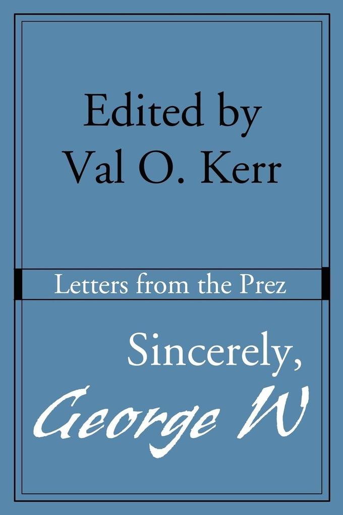 Sincerely George W