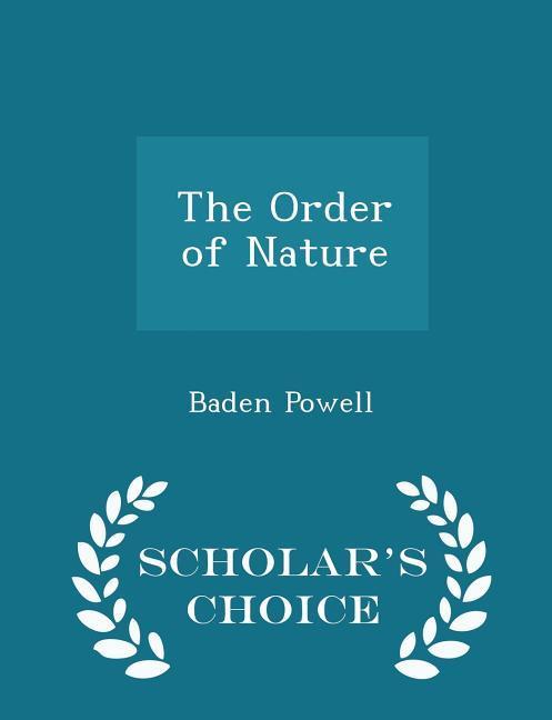 The Order of Nature - Scholar‘s Choice Edition