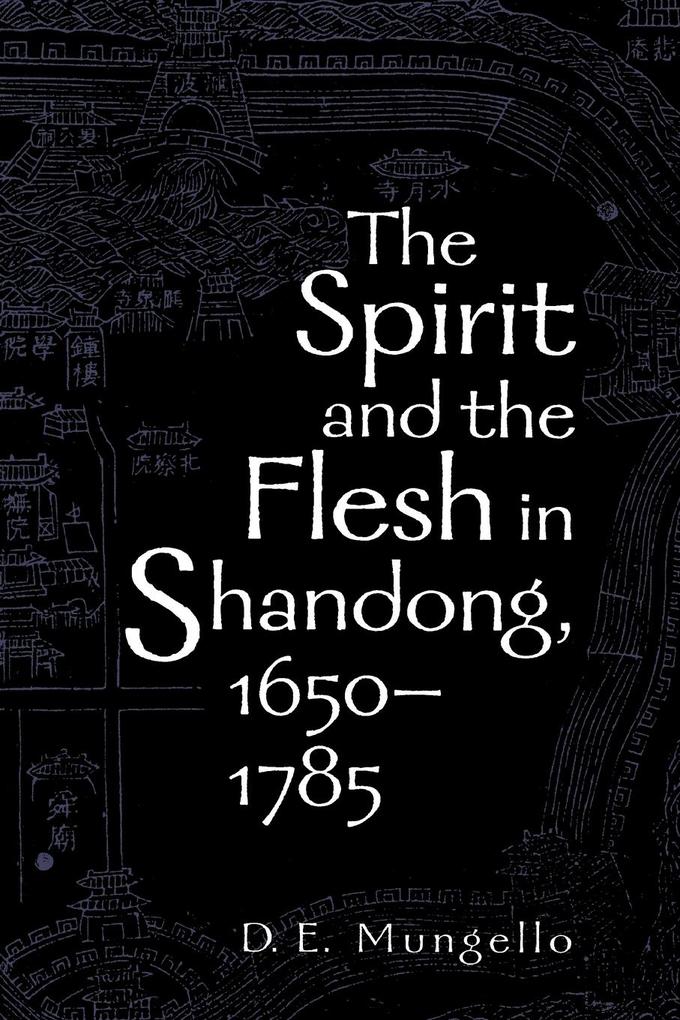 The Spirit and the Flesh in Shandong 1650-1785