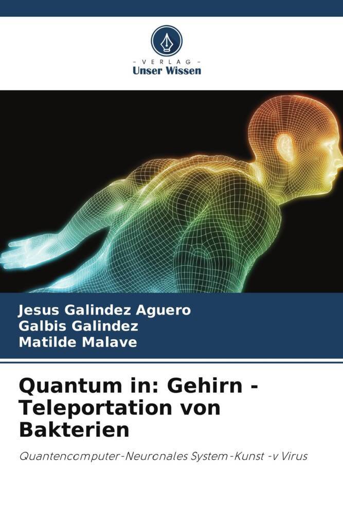 Quantum in: Gehirn -Teleportation von Bakterien