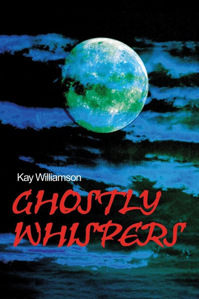 Ghostly Whispers