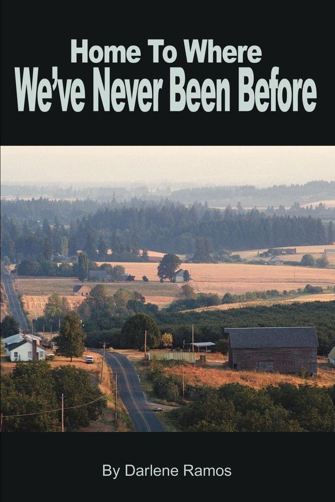 Home to Where We've Never Been Before