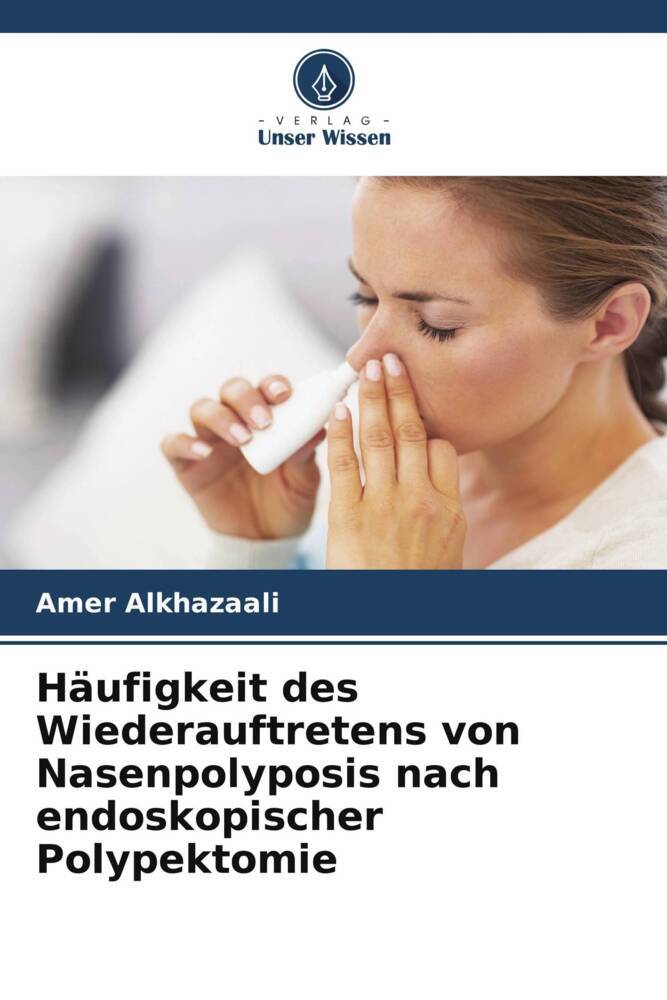 Häufigkeit des Wiederauftretens von Nasenpolyposis nach endoskopischer Polypektomie