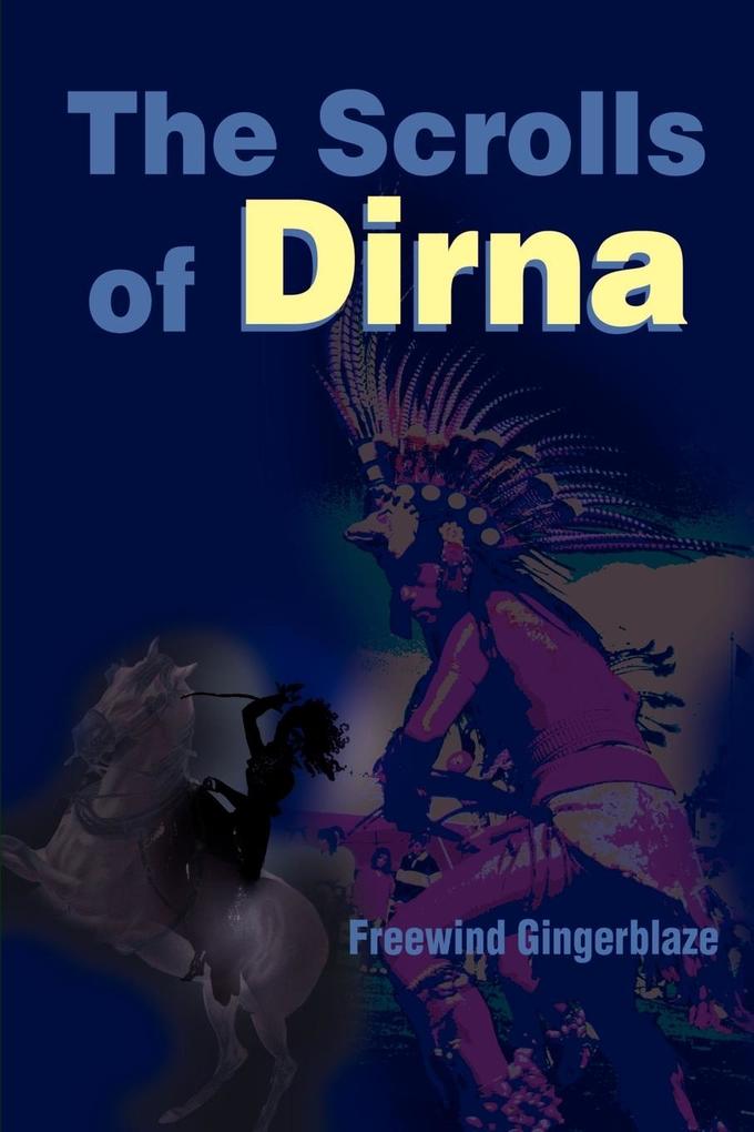 The Scrolls of Dirna
