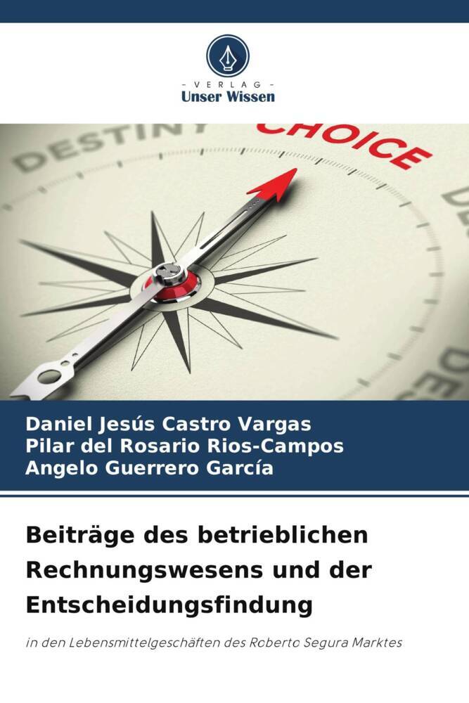 Beiträge des betrieblichen Rechnungswesens und der Entscheidungsfindung