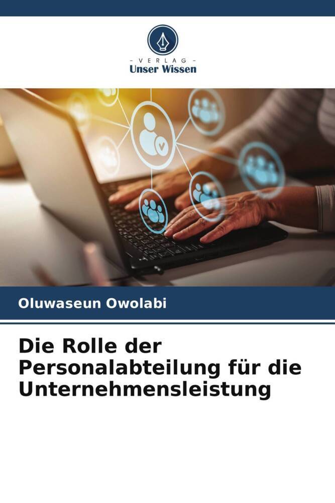 Die Rolle der Personalabteilung für die Unternehmensleistung