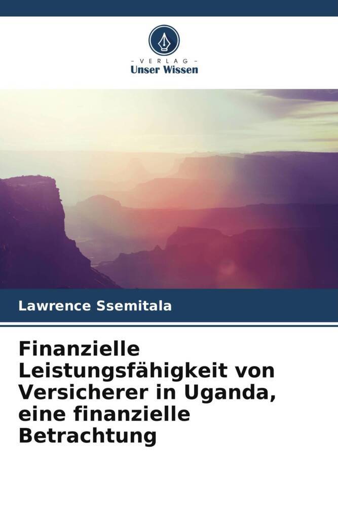 Finanzielle Leistungsfähigkeit von Versicherer in Uganda eine finanzielle Betrachtung