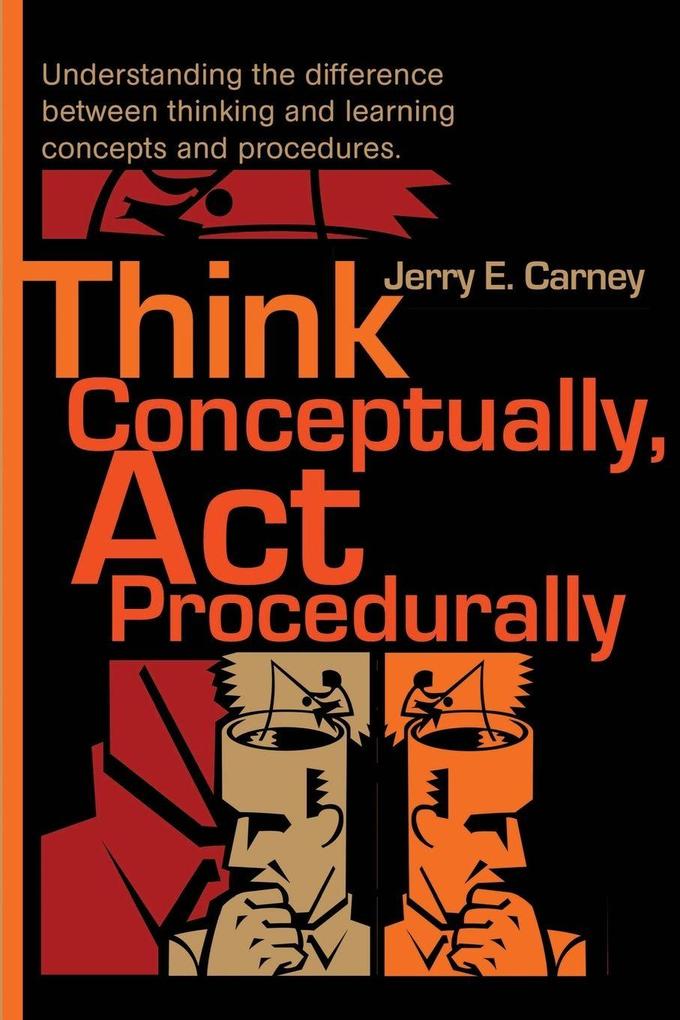 Think Conceptually ACT Procedurally