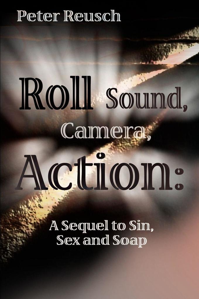 Roll Sound Camera Action!