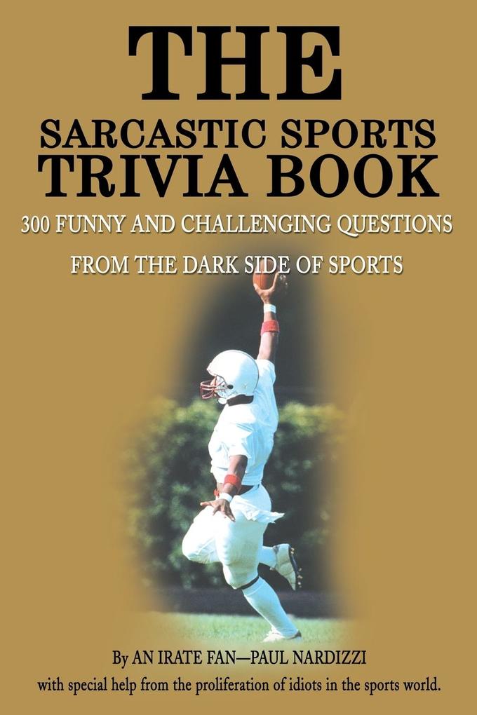 The Sarcastic Sports Trivia Book