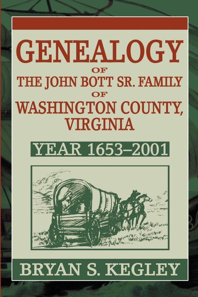 Genealogy of the John Bott Sr. Family of Washington County Virginia