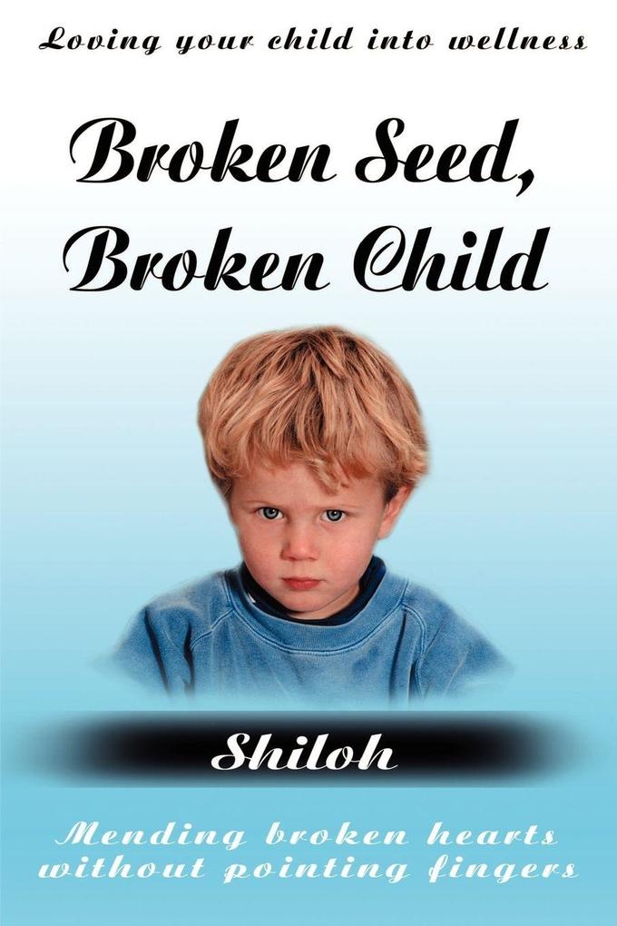 Broken Seed Broken Child