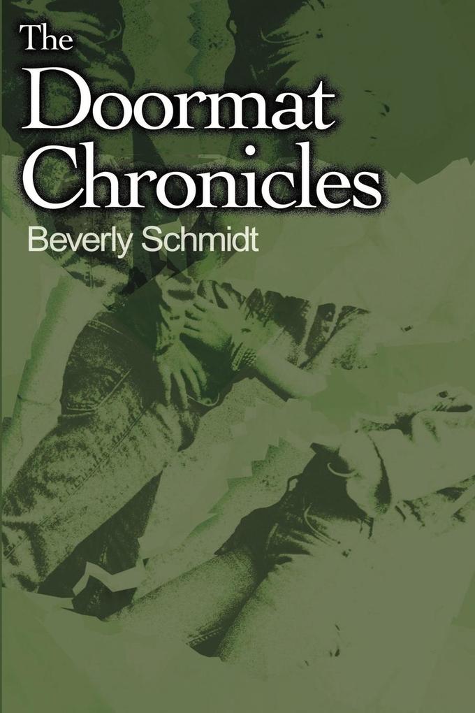 The Doormat Chronicles - Beverly Schmidt