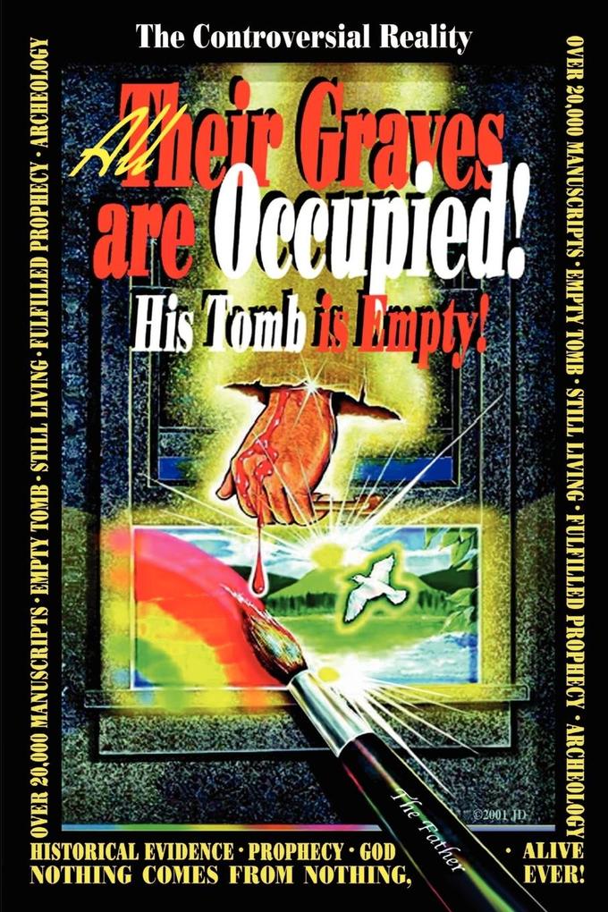 All Their Graves Are Occupied! His Tomb is Empty! - James Dove