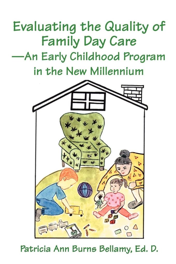 Evaluating the Quality of Family Day Care--An Early Childhood Program in the New Millennium