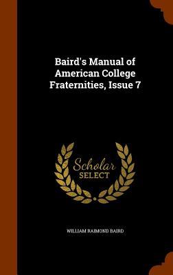 Baird‘s Manual of American College Fraternities Issue 7