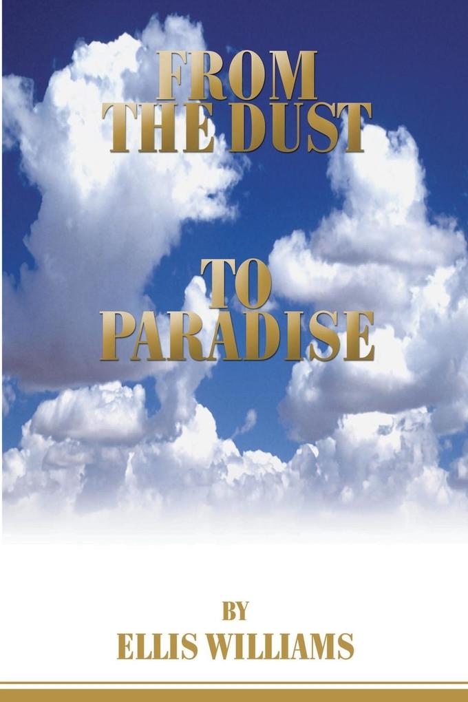 From the Dust to Paradise