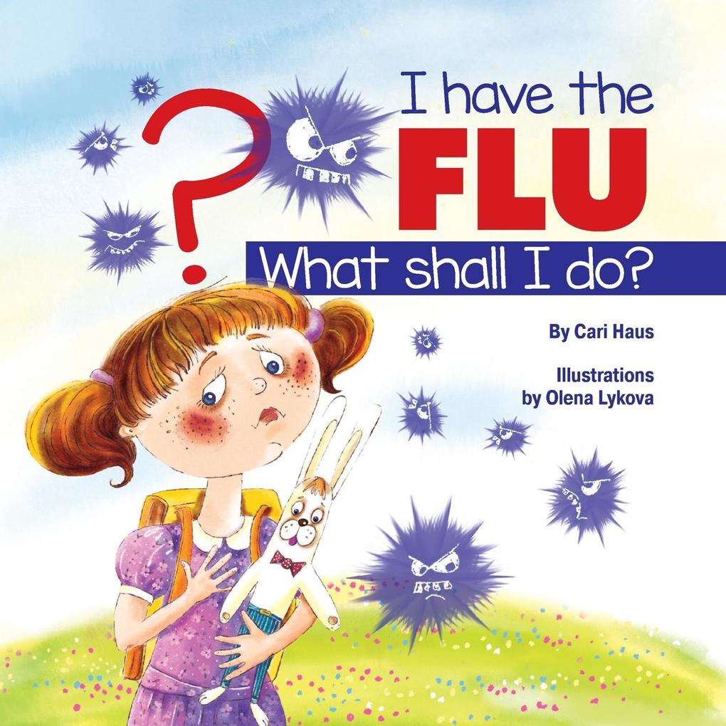 I Have the Flu What Shall I Do?
