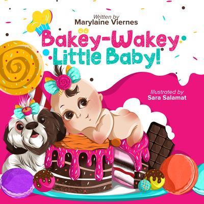 Bakey-Wakey Little Baby!