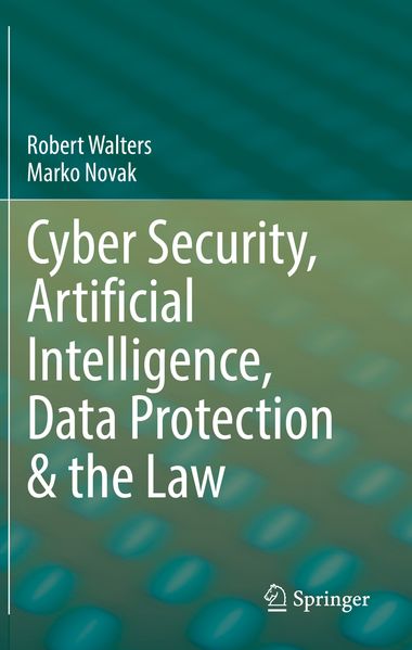 Cyber Security Artificial Intelligence Data Protection & the Law