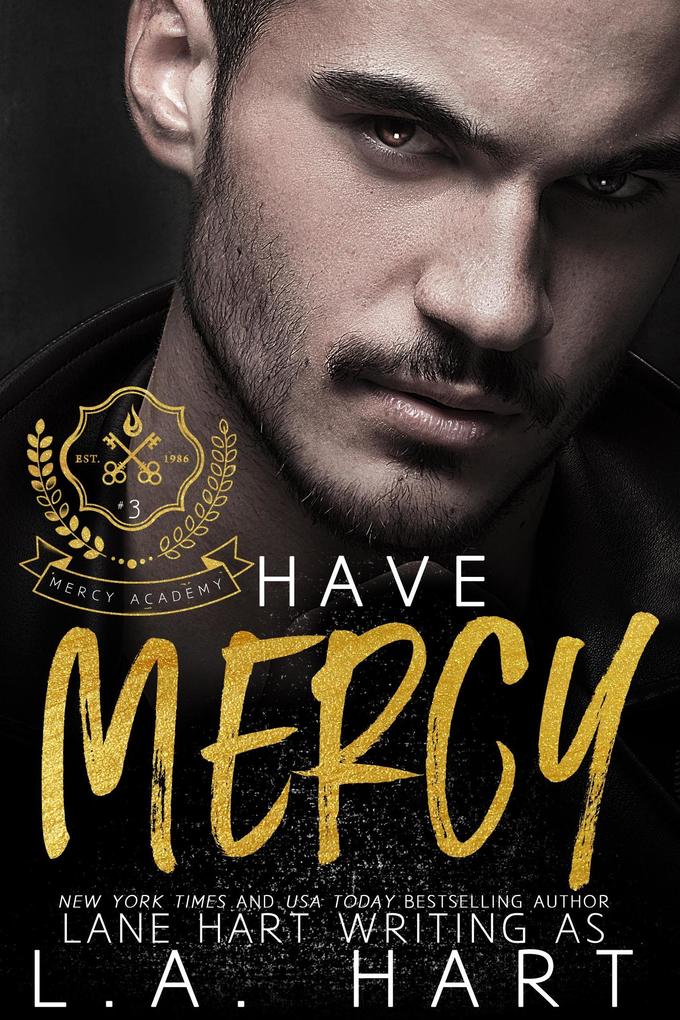 Have Mercy (Mercy Academy #3)