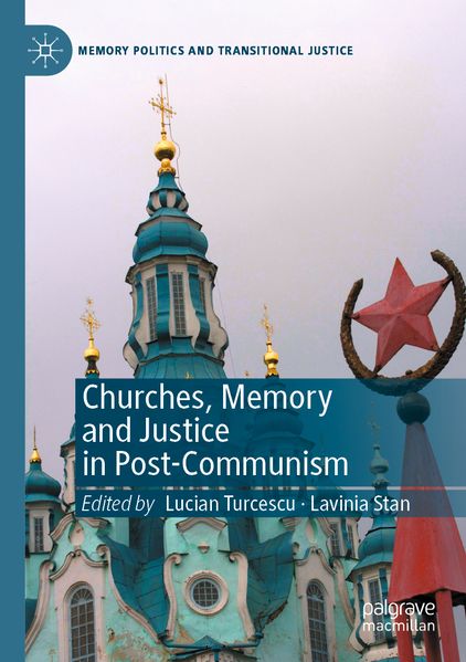Churches Memory and Justice in Post-Communism