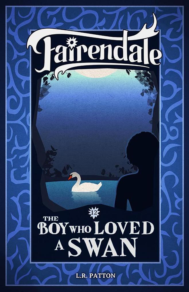 The Boy Who Loved a Swan (Fairendale #12)