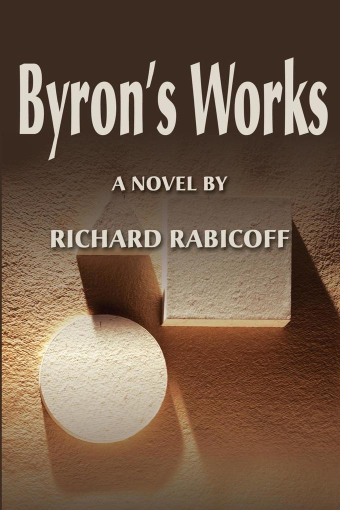 Byron's Works - Richard Rabicoff