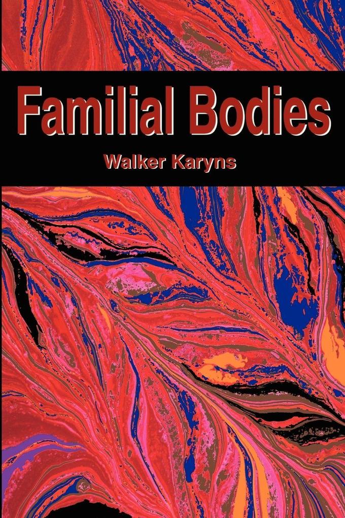 Familial Bodies