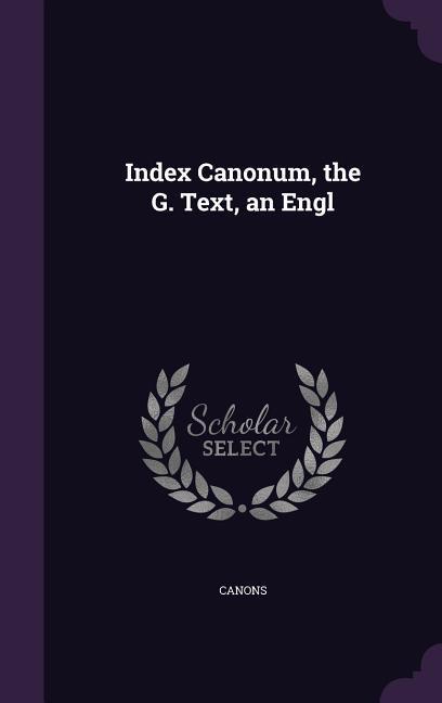 Index Canonum the G. Text an Engl