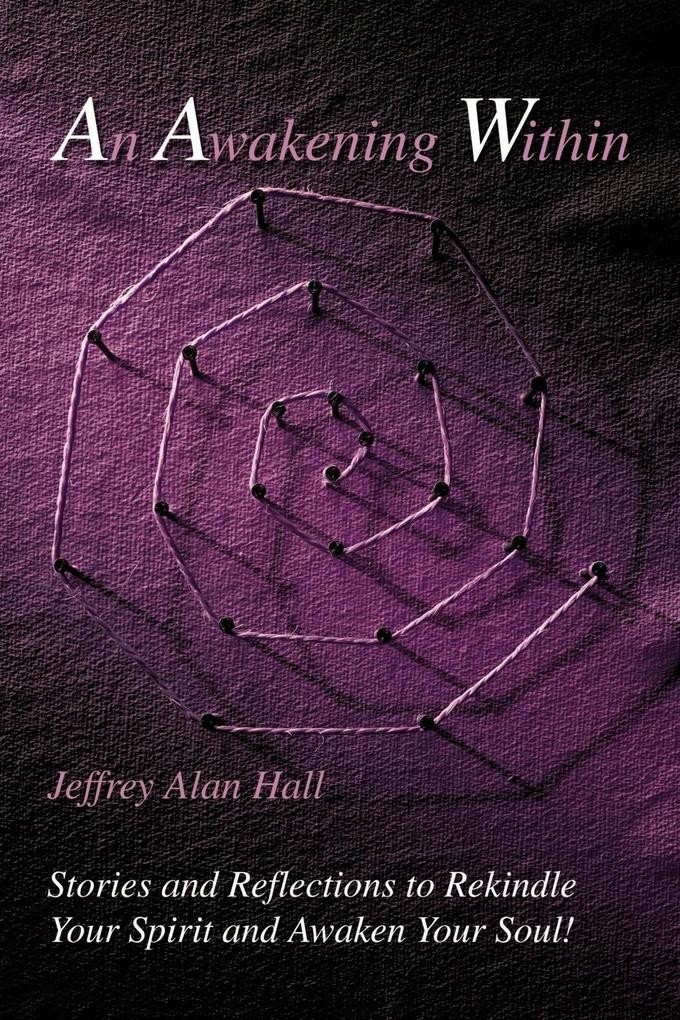 An Awakening Within - Jeffrey Alan Hall