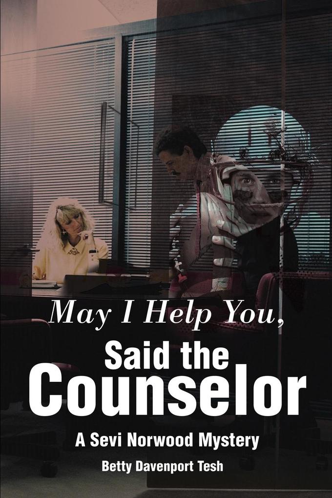 May I Help You Said the Counselor