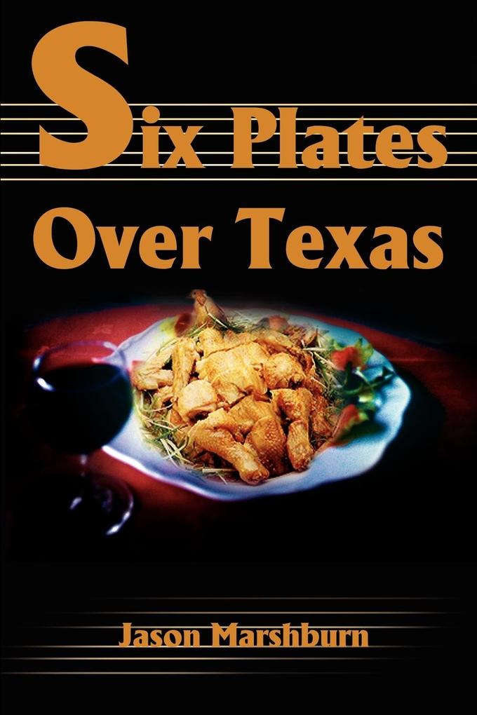 Six Plates Over Texas