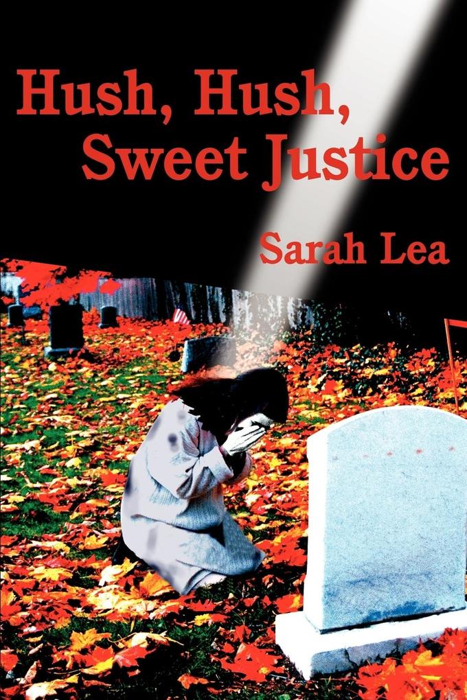 Hush Hush Sweet Justice