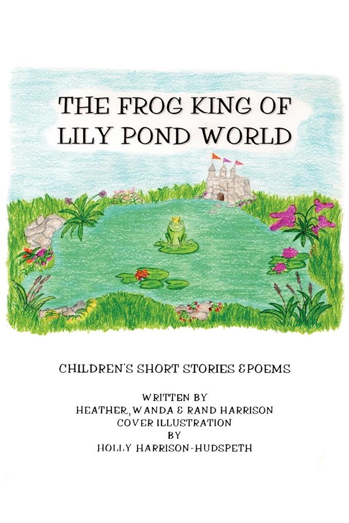 Image of The Frog King of Lily Pond World