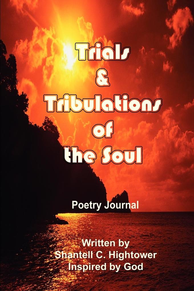 Trials & Tribulations of the Soul