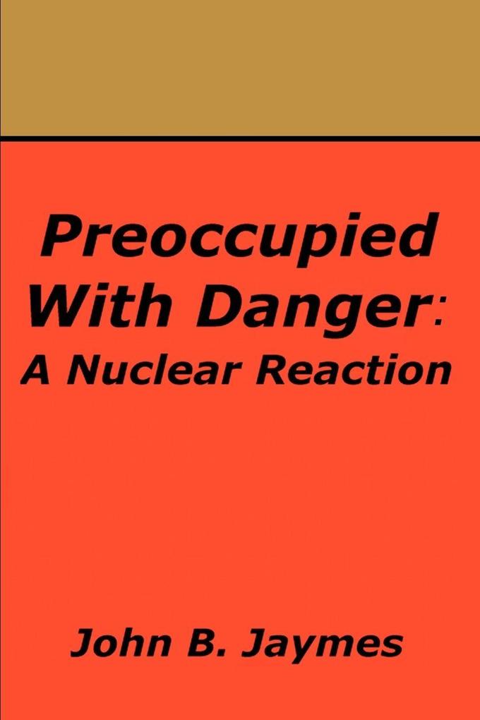Preoccupied With Danger