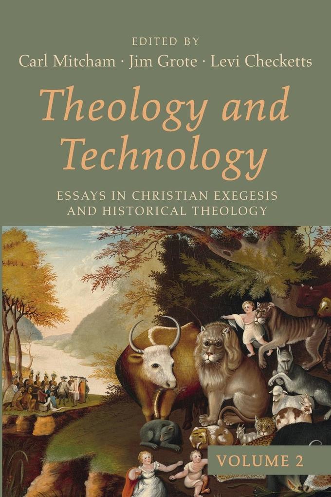 Theology and Technology Volume 2