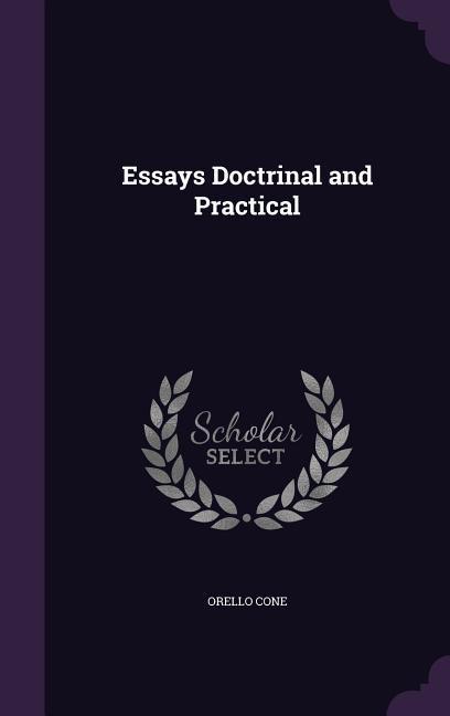 Essays Doctrinal and Practical
