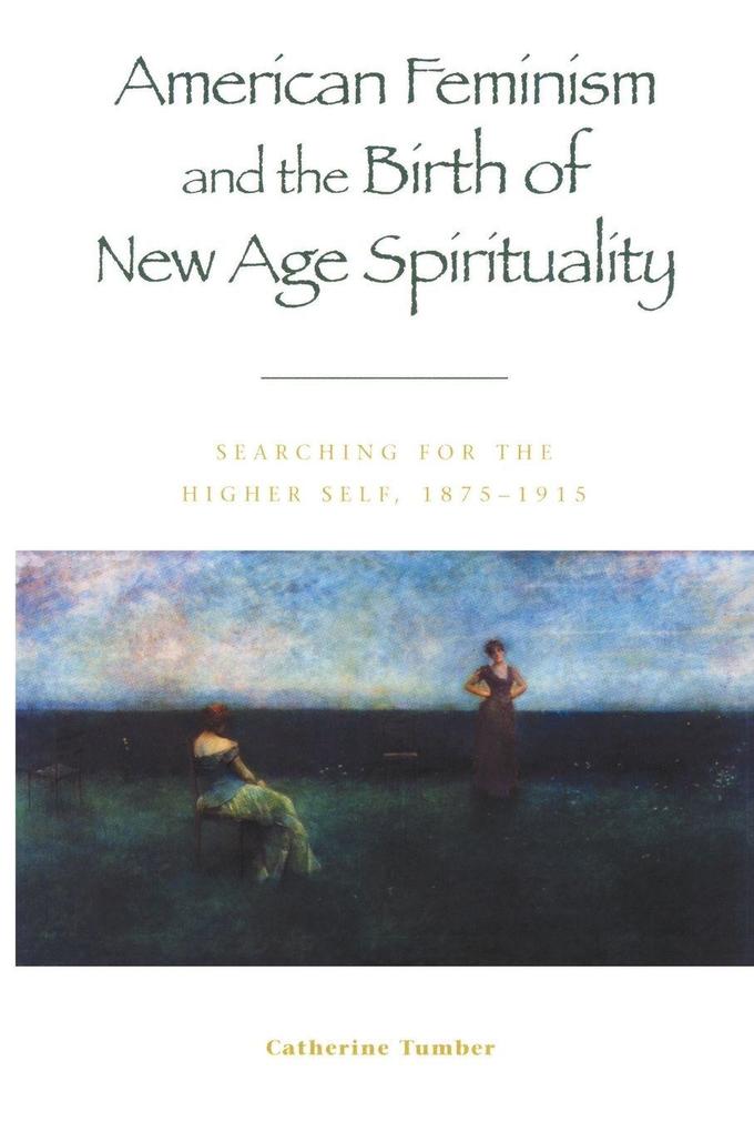 American Feminism and the Birth of New Age Spirituality