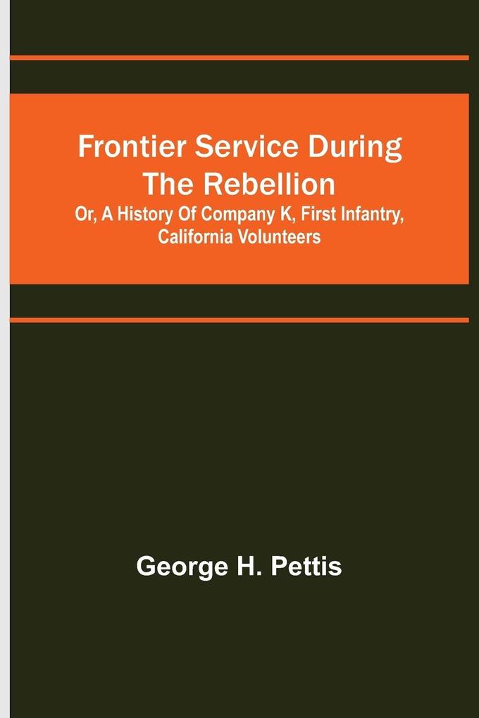 Frontier service during the rebellion