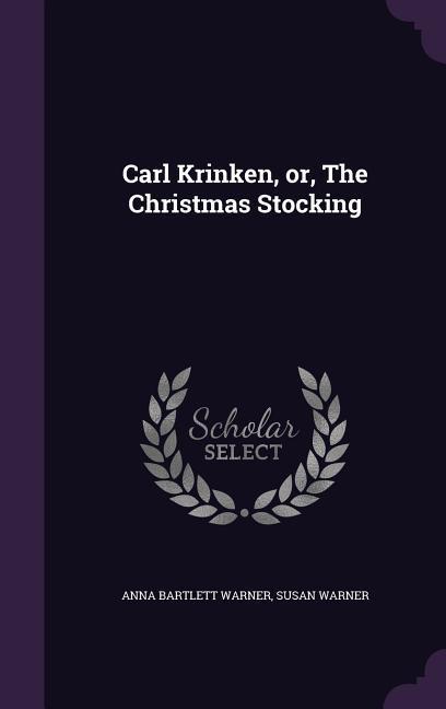 Carl Krinken or The Christmas Stocking