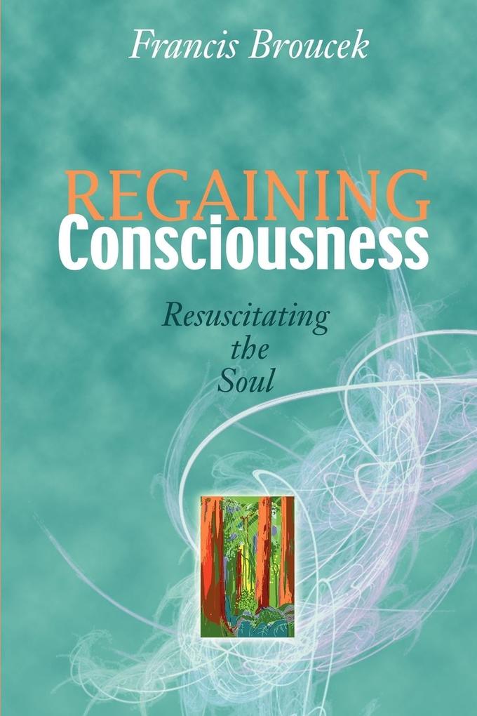 Regaining Consciousness