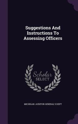 Suggestions And Instructions To Assessing Officers