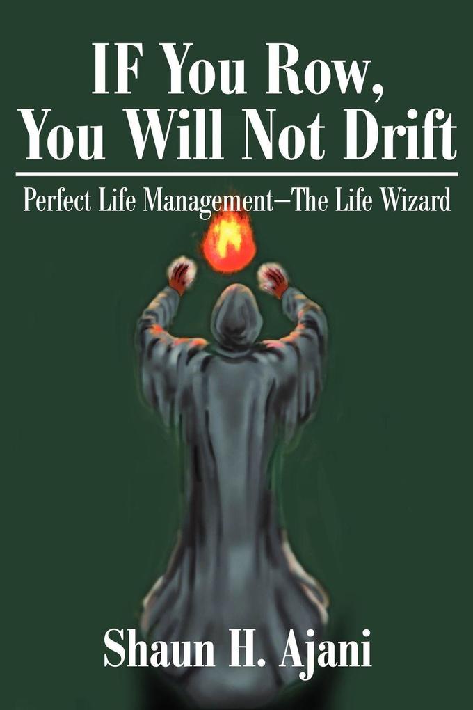 IF You Row You Will Not Drift