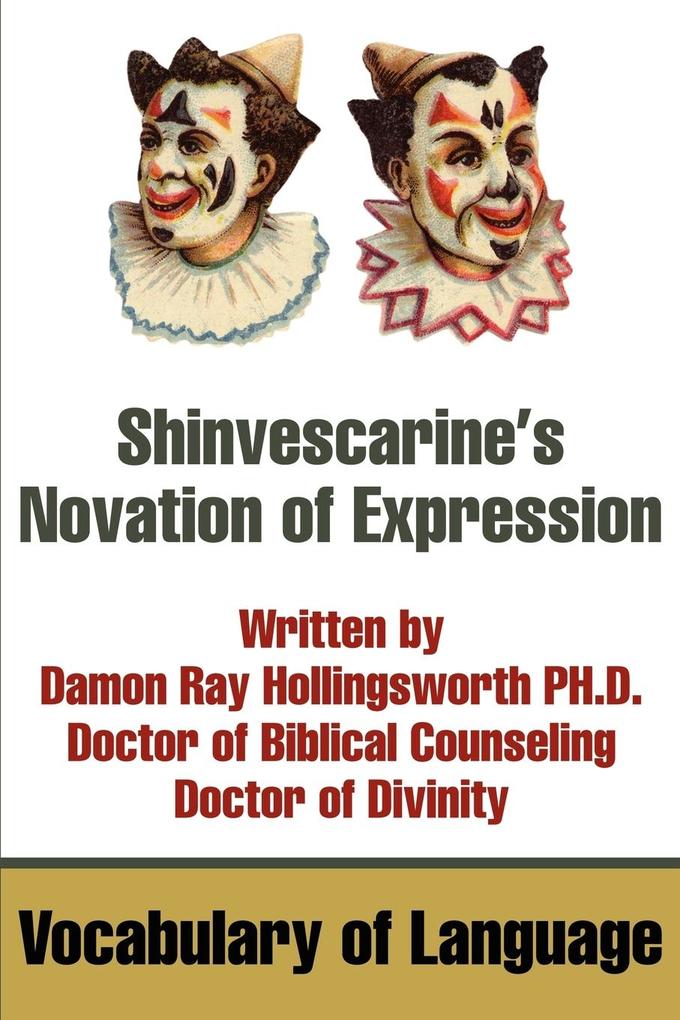Shinvescarine‘s Novation of Expression