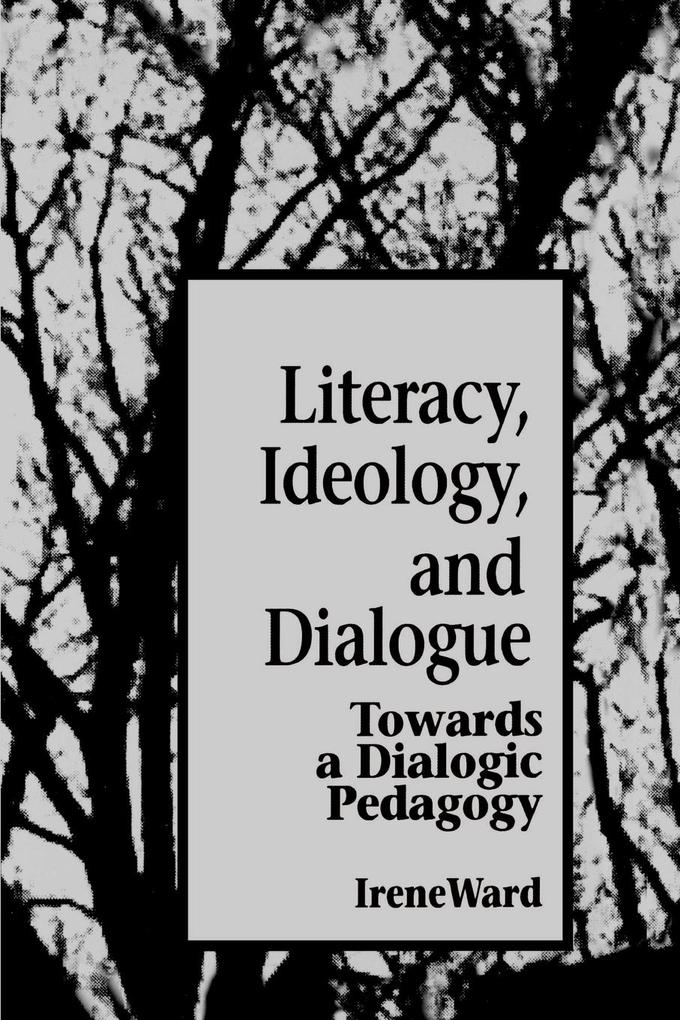 Literacy Ideology and Dialogue